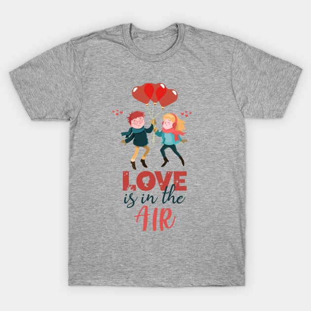 Love Is In The Air T-Shirt by VintageArtwork